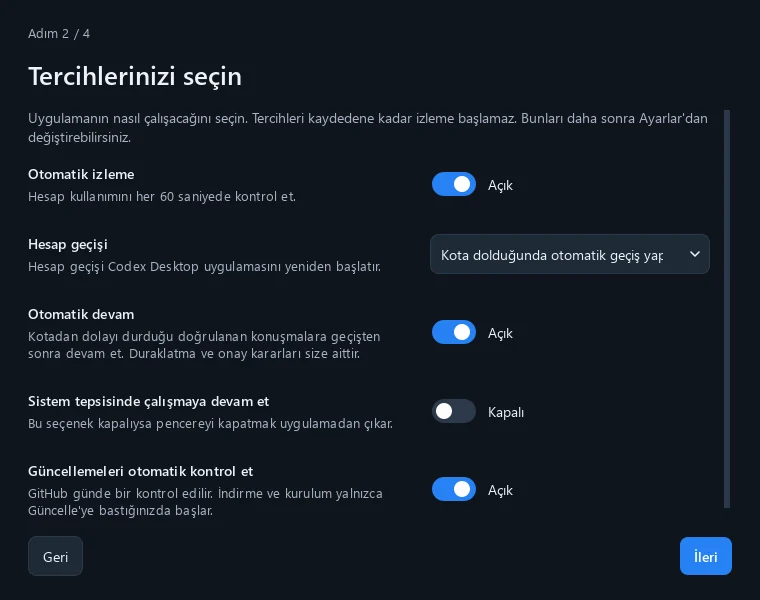 İlk açılışta izleme, hesap geçişi ve sohbet devamı tercihleri